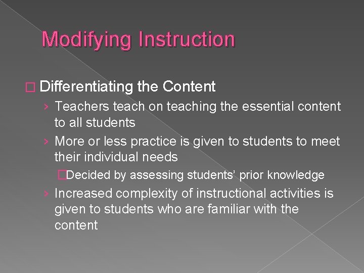 Modifying Instruction � Differentiating the Content › Teachers teach on teaching the essential content