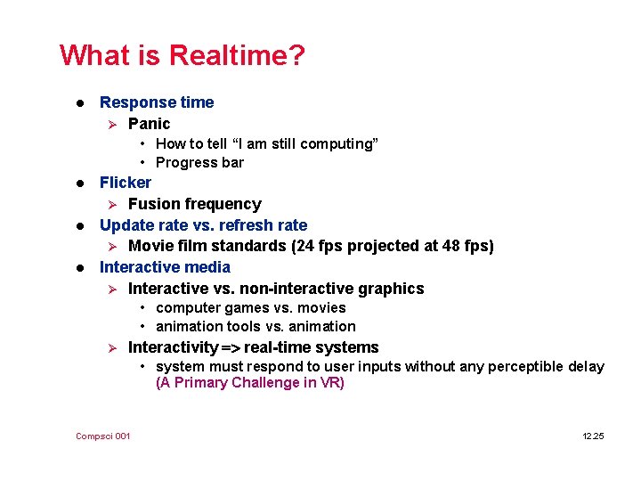 What is Realtime? l Response time Ø Panic • How to tell “I am