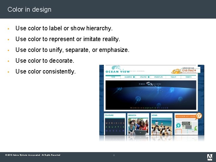 Color in design § Use color to label or show hierarchy. § Use color