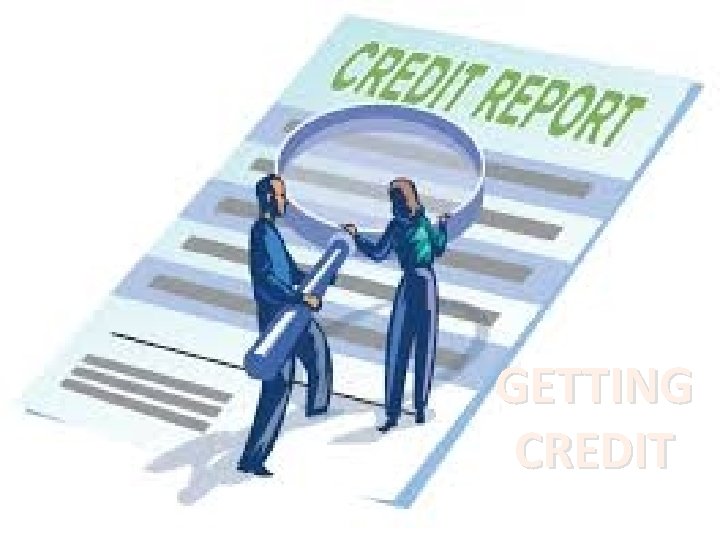 GETTING CREDIT 