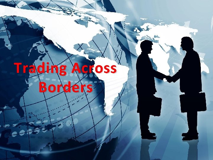 Trading Across Borders 