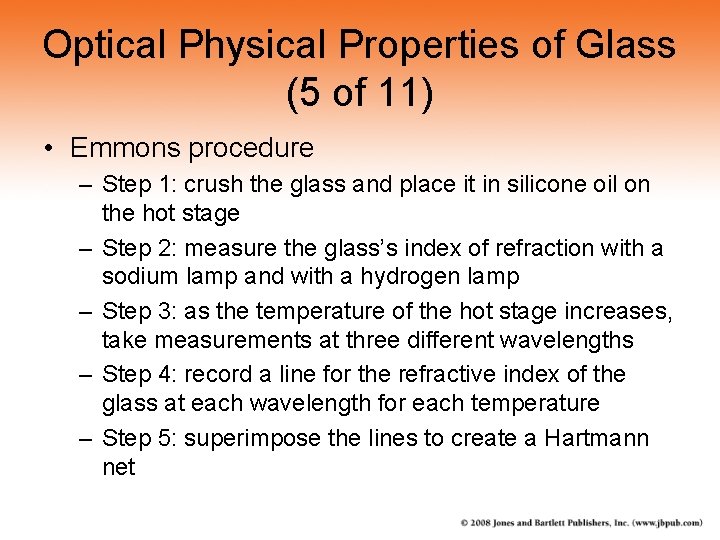 Optical Physical Properties of Glass (5 of 11) • Emmons procedure – Step 1: