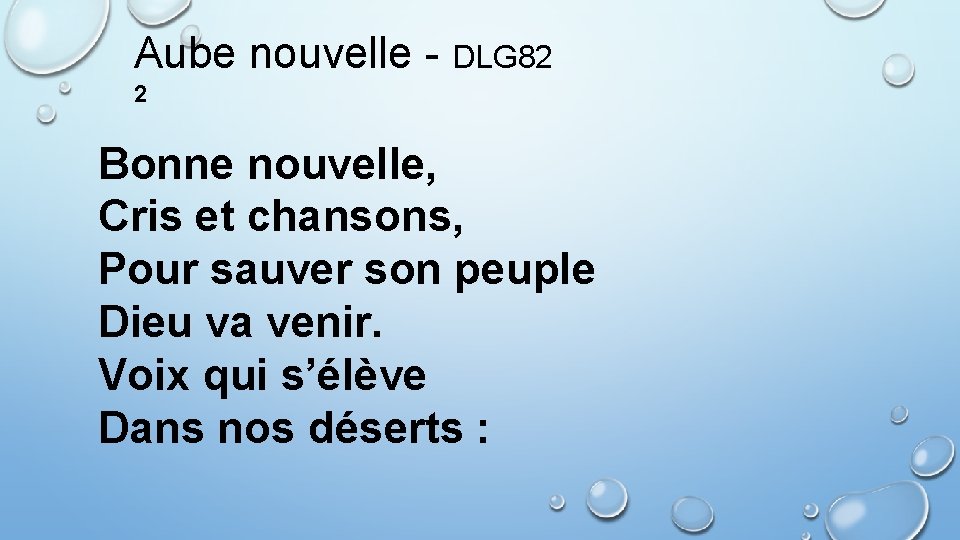 Aube nouvelle - DLG 82 2 Bonne nouvelle, Cris et chansons, Pour sauver son