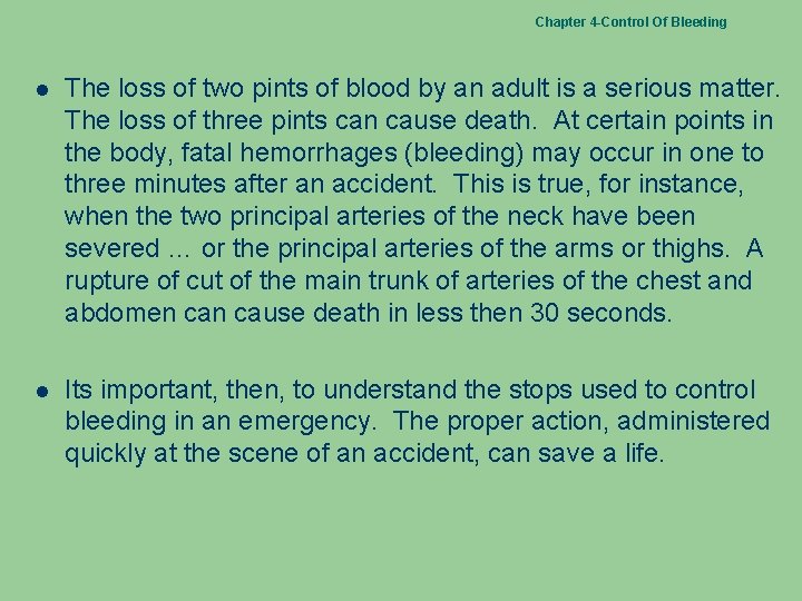 Chapter 4 -Control Of Bleeding l The loss of two pints of blood by Chapter 4 -Control Of Bleeding l The loss of two pints of blood by