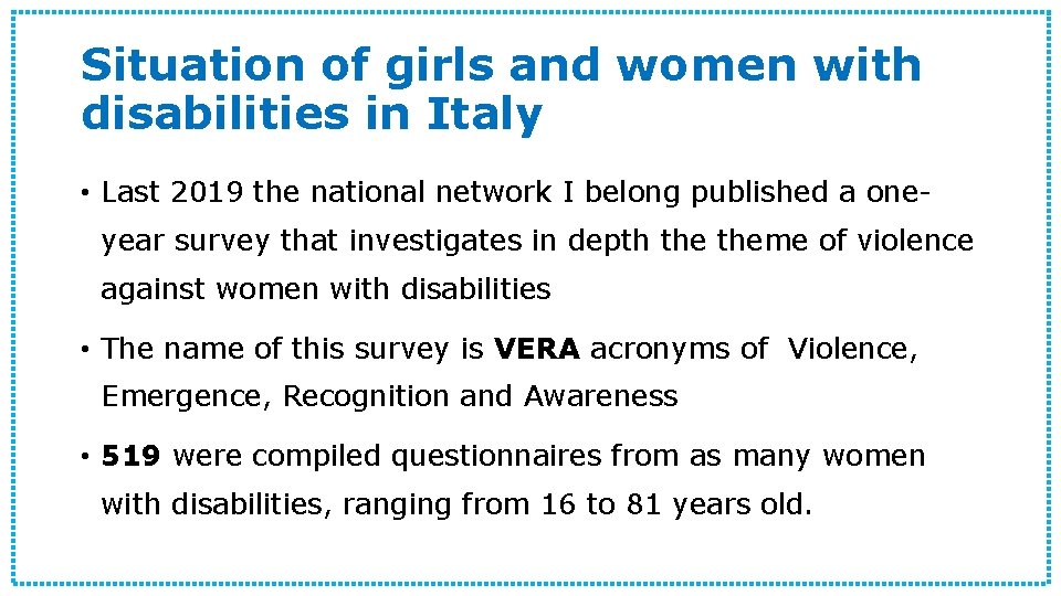 Situation of girls and women with disabilities in Italy • Last 2019 the national
