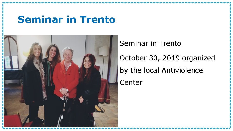 Seminar in Trento October 30, 2019 organized by the local Antiviolence Center 