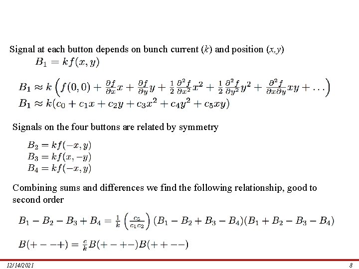 Characterization of BPM Gain Errors Signal at each button depends on bunch current (k)