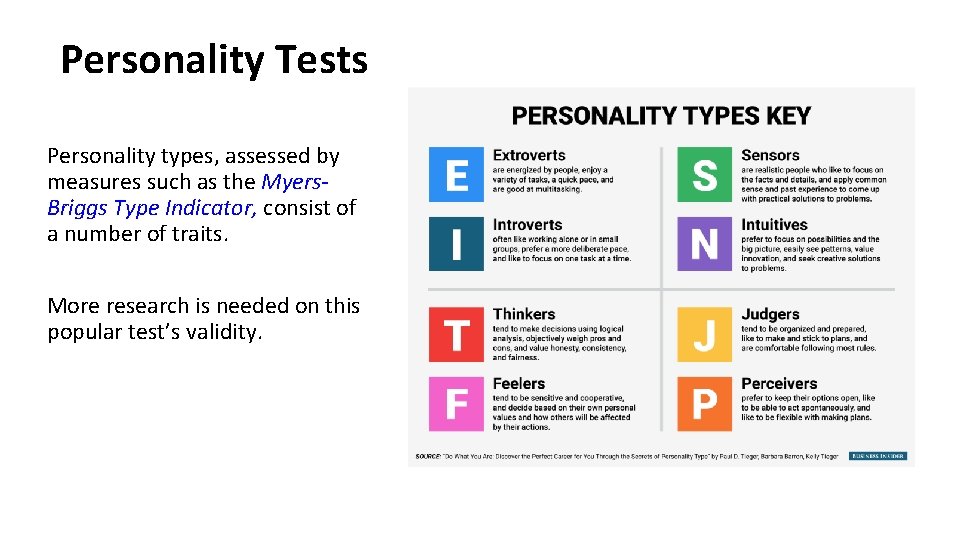 Personality Tests Personality types, assessed by measures such as the Myers. Briggs Type Indicator, Personality Tests Personality types, assessed by measures such as the Myers. Briggs Type Indicator,
