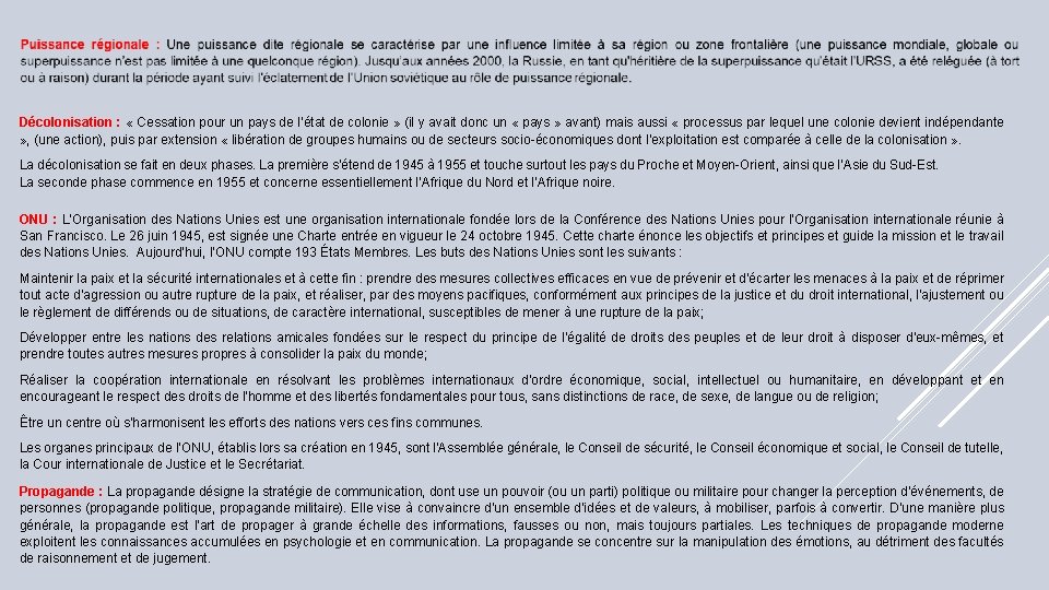 Décolonisation : « Cessation pour un pays de l’état de colonie » (il y