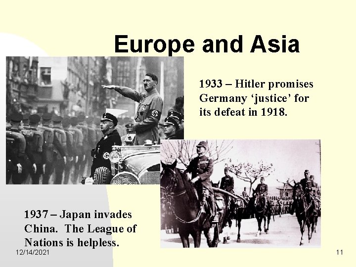 Europe and Asia 1933 – Hitler promises Germany ‘justice’ for its defeat in 1918.