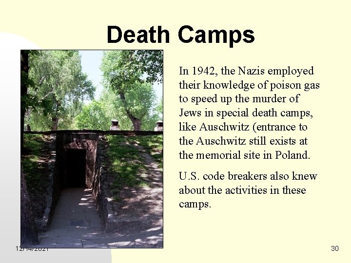 Death Camps In 1942, the Nazis employed their knowledge of poison gas to speed