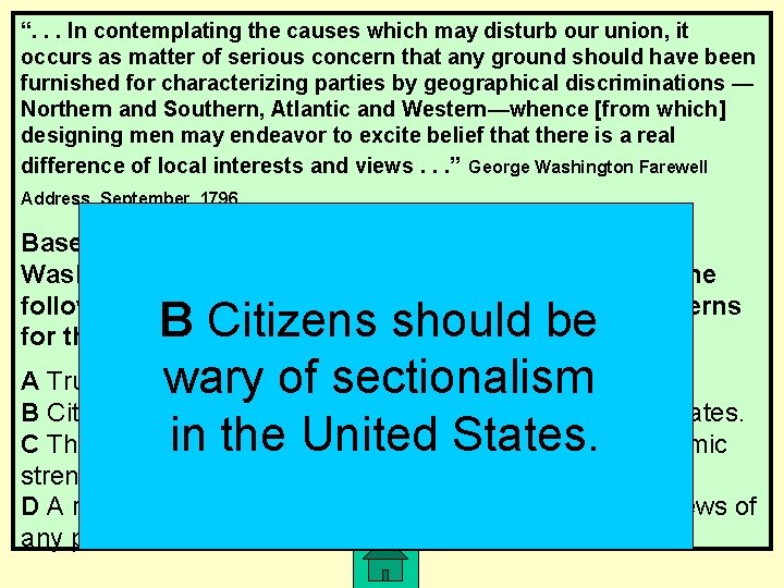 “. . . In contemplating the causes which may disturb our union, it occurs