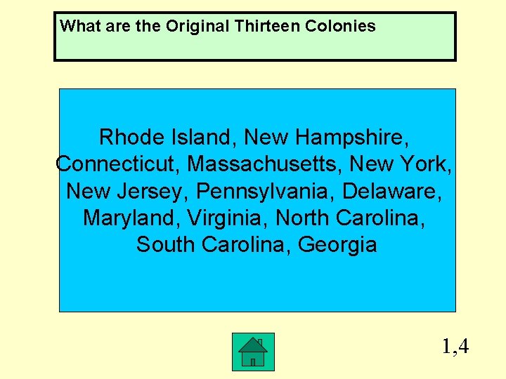 What are the Original Thirteen Colonies Rhode Island, New Hampshire, Connecticut, Massachusetts, New York,