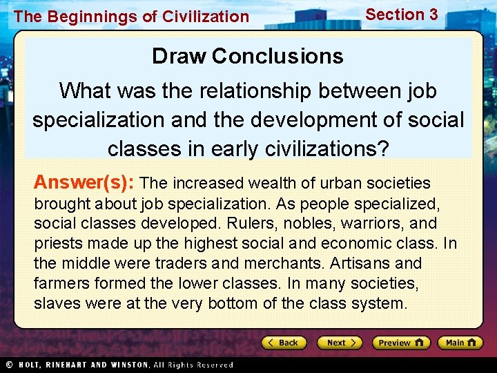 The Beginnings of Civilization Section 3 Draw Conclusions What was the relationship between job