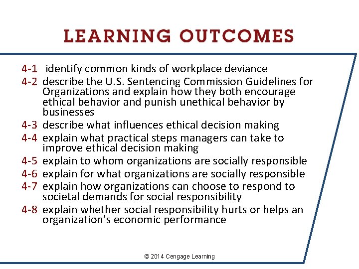 4 -1 identify common kinds of workplace deviance 4 -2 describe the U. S.