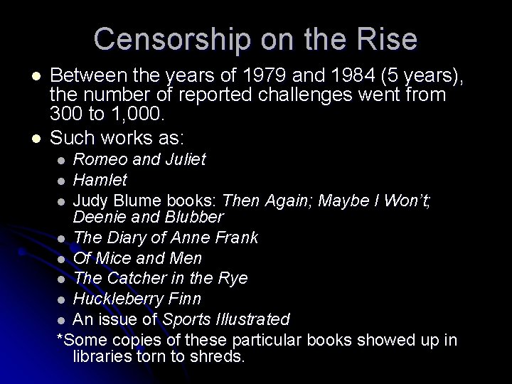 Censorship on the Rise l l Between the years of 1979 and 1984 (5