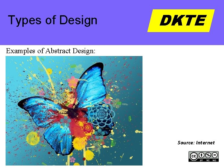 Types of Design DKTE Examples of Abstract Design: Source: Internet 