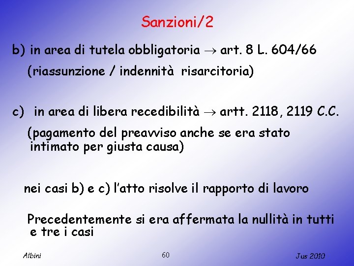 Sanzioni/2 b) in area di tutela obbligatoria art. 8 L. 604/66 (riassunzione / indennità