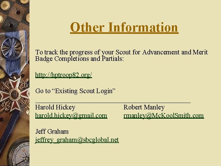 Other Information To track the progress of your Scout for Advancement and Merit Badge