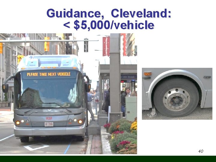 Guidance, Cleveland: < $5, 000/vehicle 40 