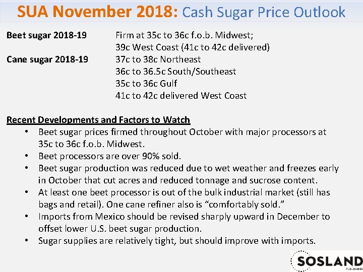 SUA November 2018: Cash Sugar Price Outlook Beet sugar 2018 -19 Cane sugar 2018