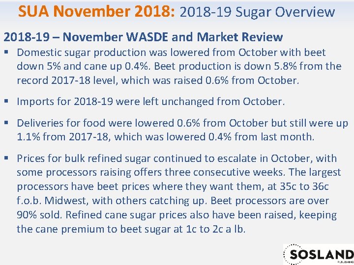 SUA November 2018: 2018 -19 Sugar Overview 2018 -19 – November WASDE and Market