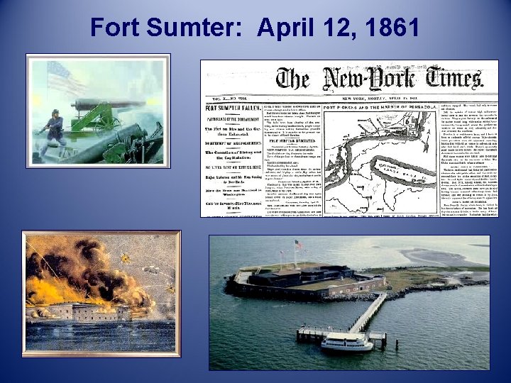 Fort Sumter: April 12, 1861 