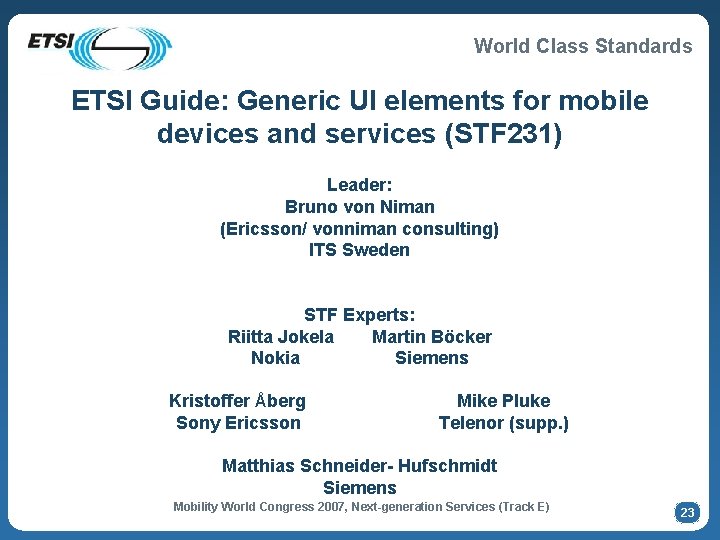World Class Standards ETSI Guide: Generic UI elements for mobile devices and services (STF