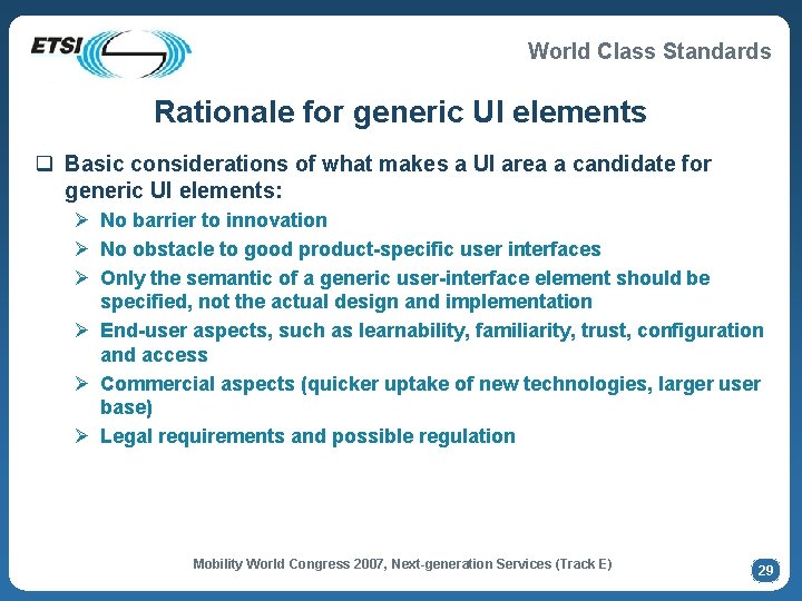 World Class Standards Rationale for generic UI elements q Basic considerations of what makes