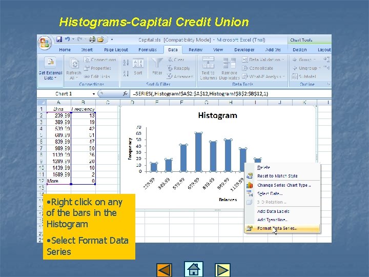 Histograms-Capital Credit Union • Right click on any of the bars in the Histogram