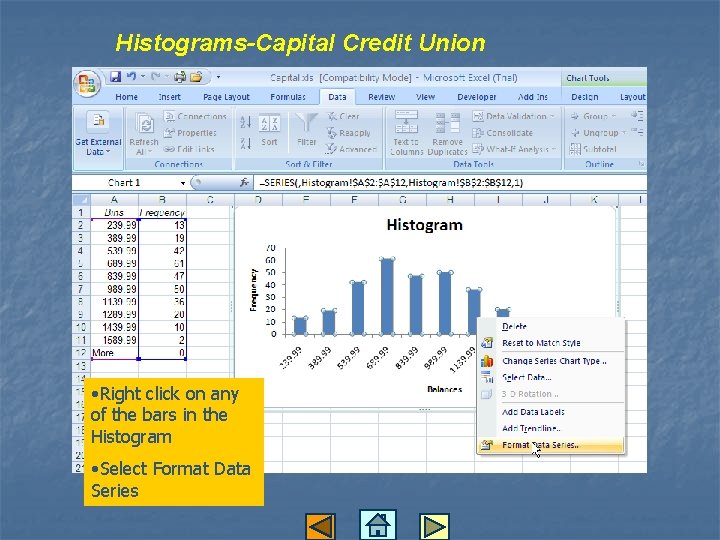 Histograms-Capital Credit Union • Right click on any of the bars in the Histogram