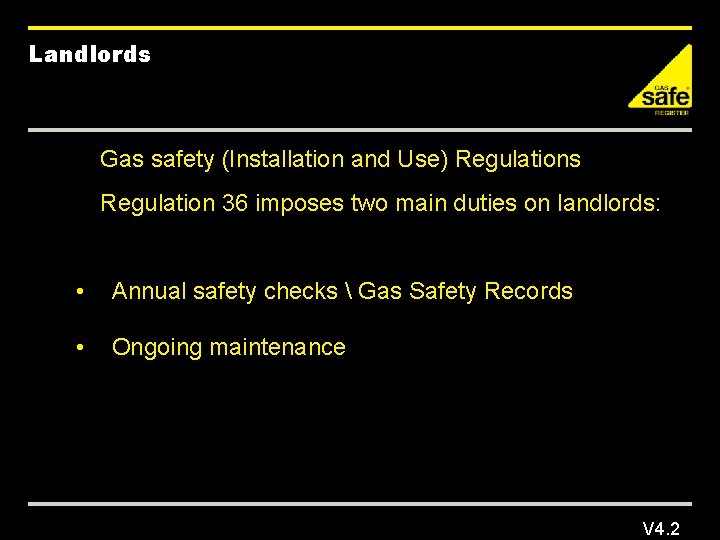 Landlords Gas safety (Installation and Use) Regulations Regulation 36 imposes two main duties on