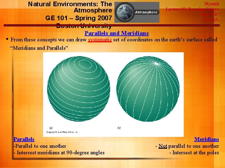 Natural Environments: The Atmosphere GE 101 – Spring 2007 Boston University Parallels and Meridians