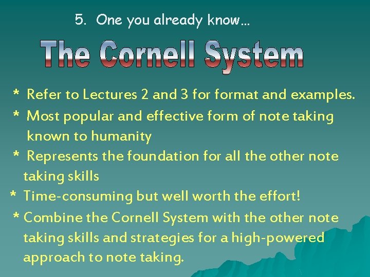 5. One you already know… * Refer to Lectures 2 and 3 format and