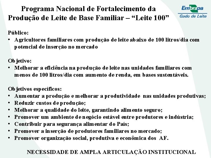 Programa Nacional de Fortalecimento da Produção de Leite de Base Familiar – “Leite 100”