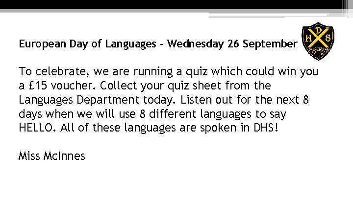 European Day of Languages - Wednesday 26 September To celebrate, we are running a