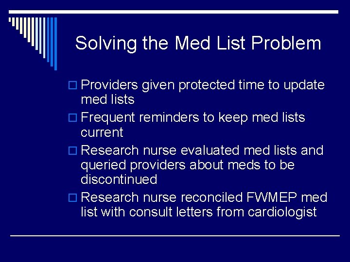 Solving the Med List Problem o Providers given protected time to update med lists