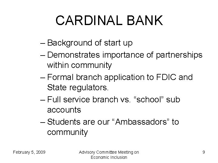 CARDINAL BANK – Background of start up – Demonstrates importance of partnerships within community