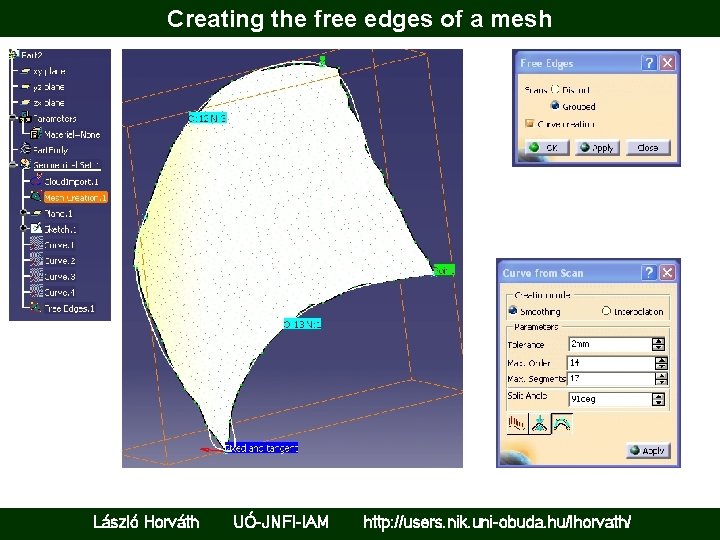 Creating the free edges of a mesh László Horváth UÓ-JNFI-IAM http: //users. nik. uni-obuda.