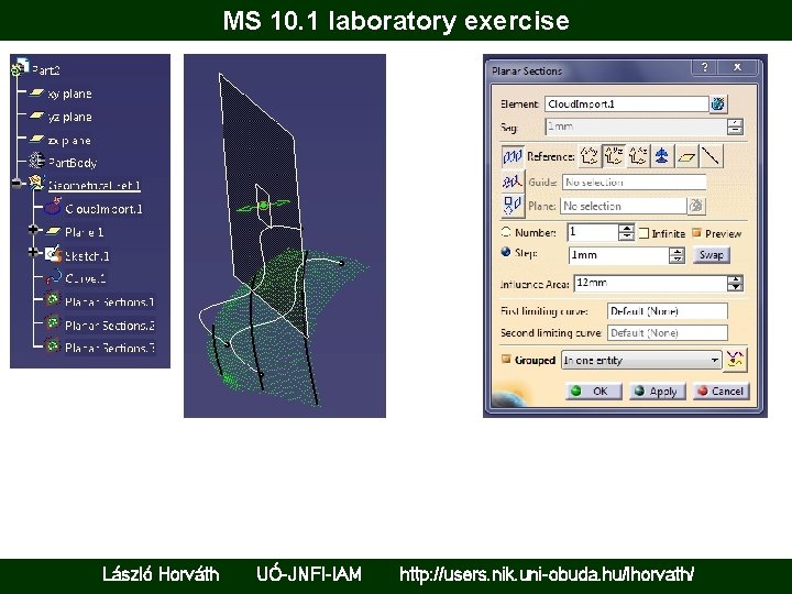 MS 10. 1 laboratory exercise László Horváth UÓ-JNFI-IAM http: //users. nik. uni-obuda. hu/lhorvath/ 