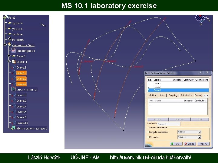 MS 10. 1 laboratory exercise László Horváth UÓ-JNFI-IAM http: //users. nik. uni-obuda. hu/lhorvath/ 