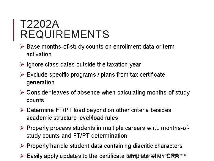 T 2202 A REQUIREMENTS Ø Base months-of-study counts on enrollment data or term activation