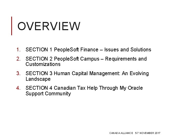OVERVIEW 1. SECTION 1 People. Soft Finance – Issues and Solutions 2. SECTION 2