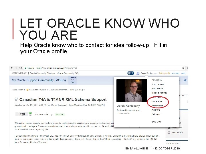 LET ORACLE KNOW WHO YOU ARE Help Oracle know who to contact for idea