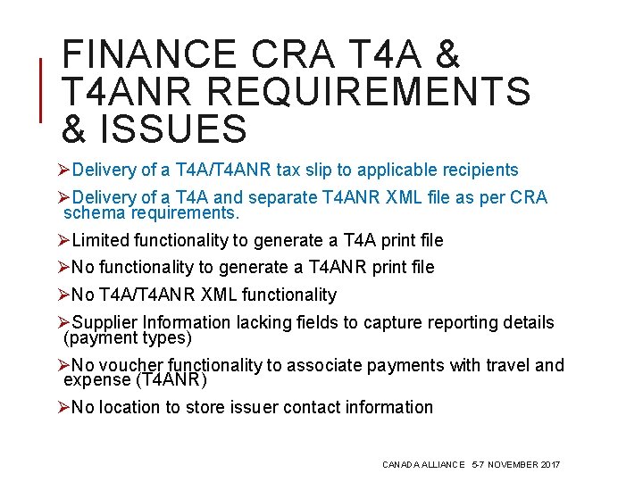 FINANCE CRA T 4 A & T 4 ANR REQUIREMENTS & ISSUES ØDelivery of