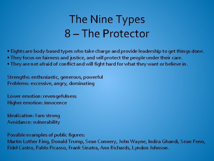 The Nine Types 8 – The Protector • Eights are body-based types who take