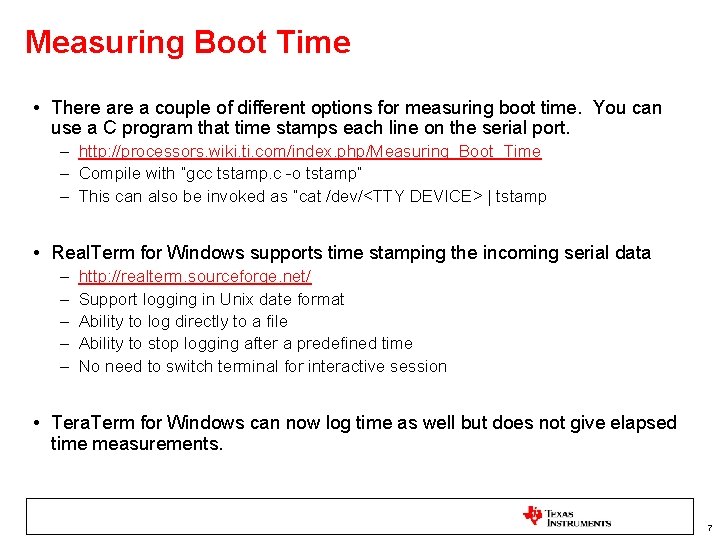 Measuring Boot Time • There a couple of different options for measuring boot time.