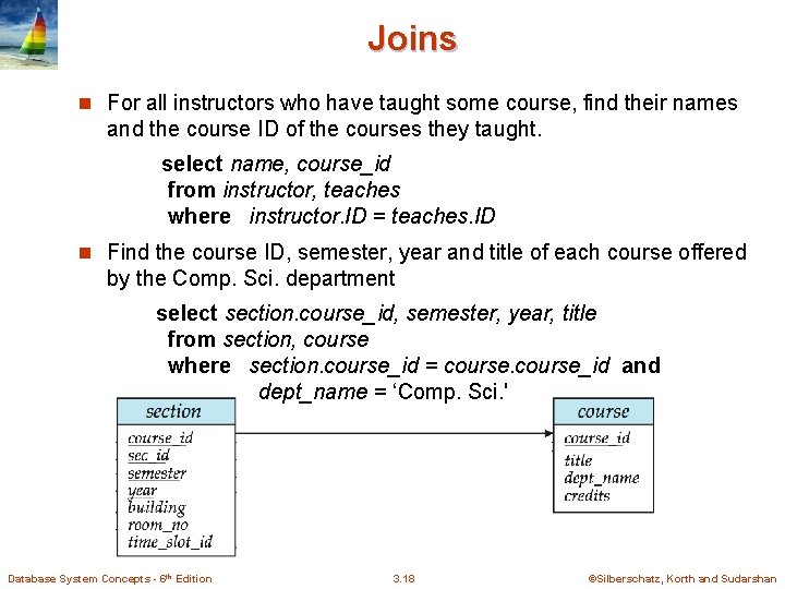 Joins n For all instructors who have taught some course, find their names and Joins n For all instructors who have taught some course, find their names and