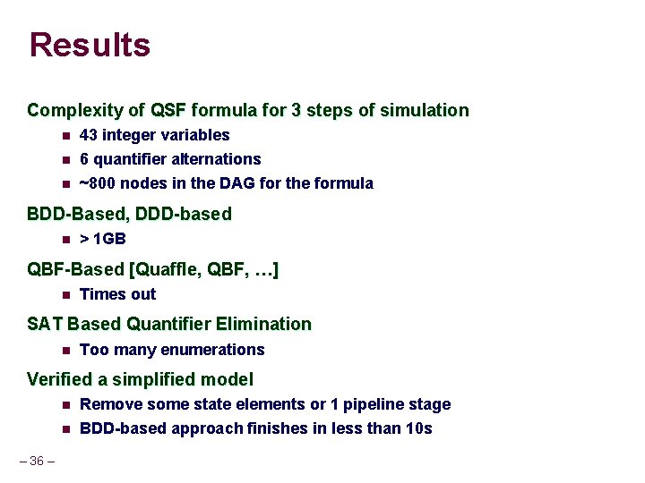 Results Complexity of QSF formula for 3 steps of simulation n 43 integer variables