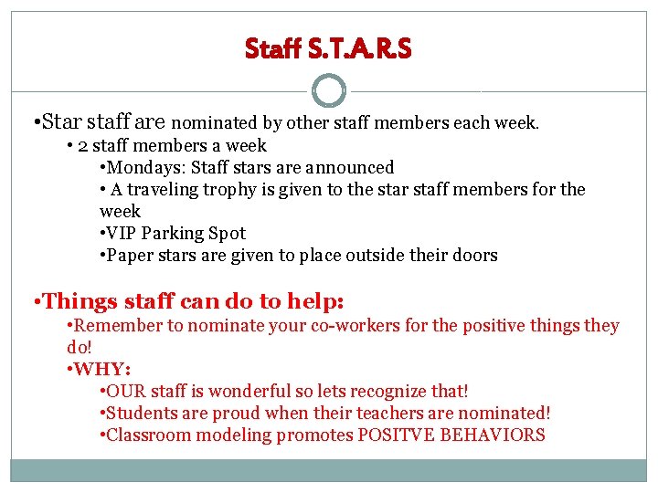 Staff S. T. A. R. S • Star staff are nominated by other staff Staff S. T. A. R. S • Star staff are nominated by other staff